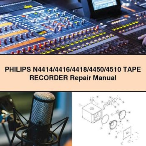 PHILIPS N4414/4416/4418/4450/4510 TAPE RECORDER Repair Manual PDF Download