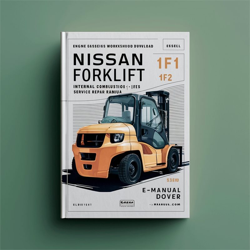 Nissan Forklift Internal Combustion 1f1 1f2 Series (k15/k21/k25 Gas/lpg, QD32 Diesel Engines) Service Repair Workshop Manual PDF