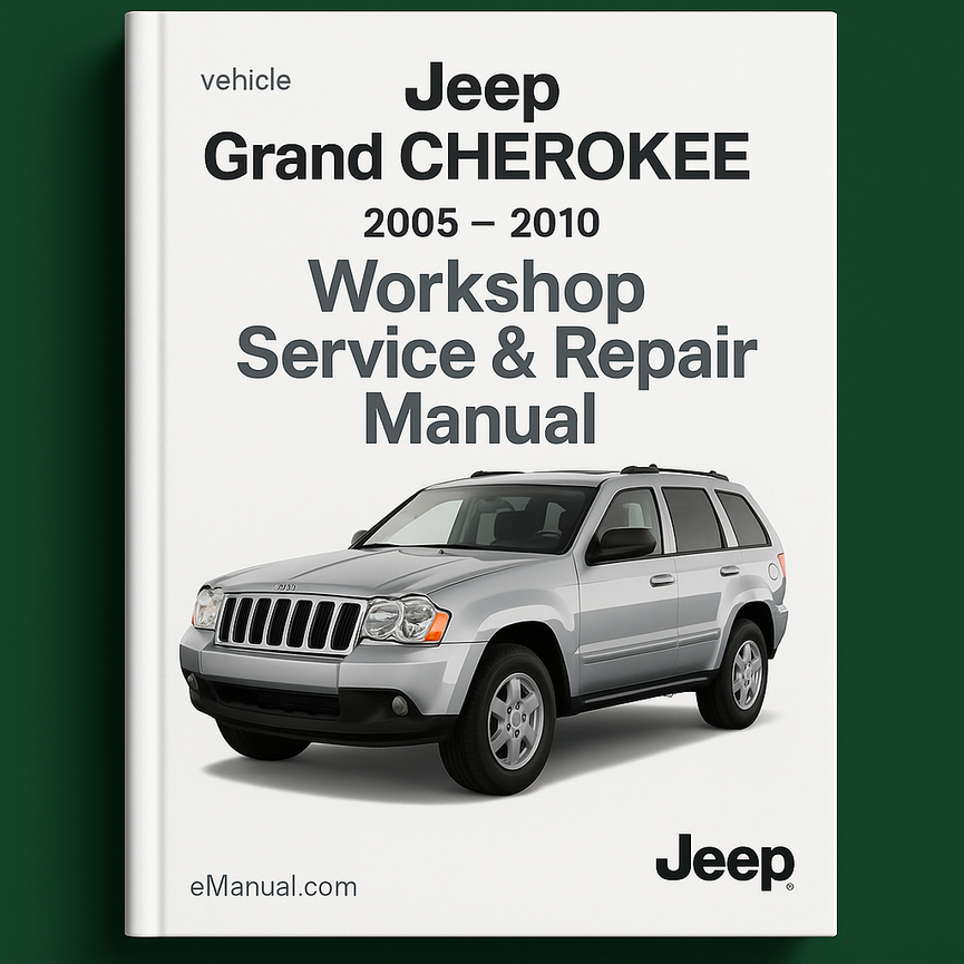 Jeep Grand CHEROKEE 2005 2010 Workshop Service Repair MAN