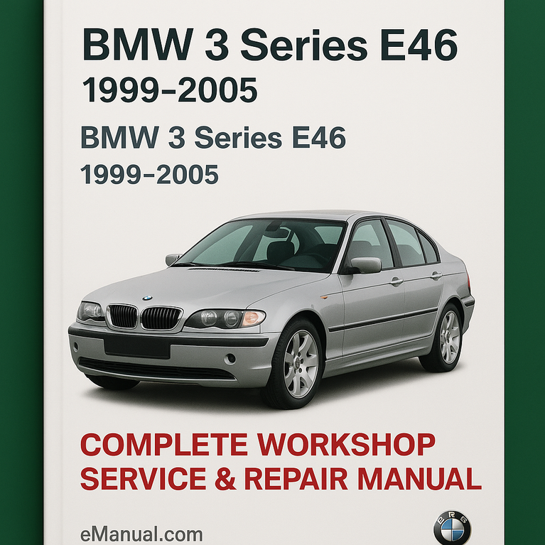 1999 2005 BMW 3 Series E46 Complete Workshop Service Repair Manual