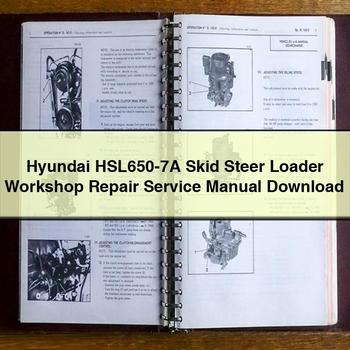 Hyundai HSL650-7A Skid Steer Loader Workshop Service Repair Manual