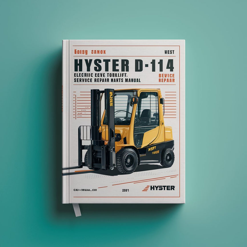 HYSTER D114 (E25XM E30XM E35XM E40XMS) Electric Forklift Service Repair Manual + Parts Manual