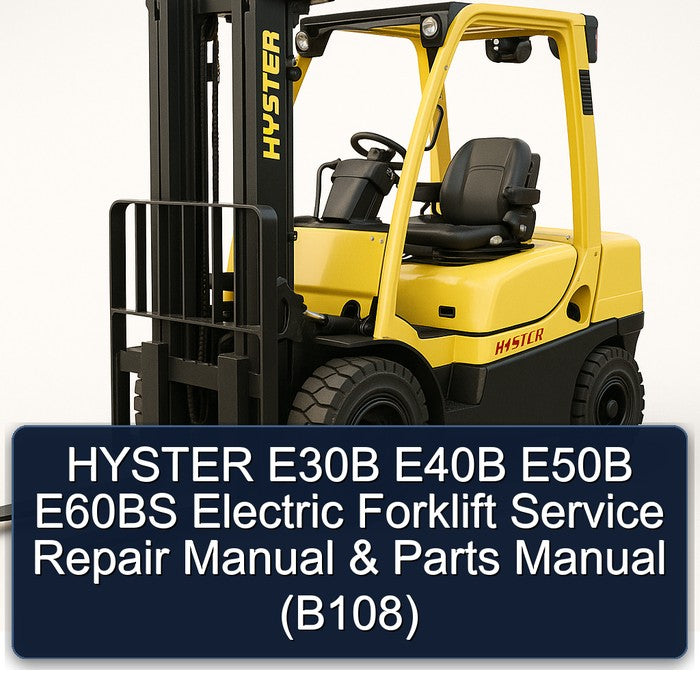 Hyster E30B E40B E50B E60BS Electric Forklift Parts (B108) Catalog PDF