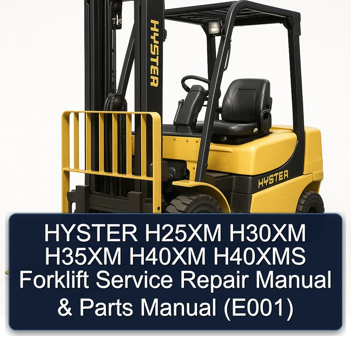 Hyster H25XM H30XM H35XM H40XM H40XMS Forklift Parts (E001) Catalog PDF