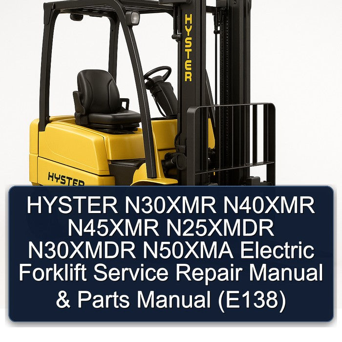 Hyster N30XMR N40XMR N45XMR N25XMDR N30XMDR N50XMA Electric Forklift Parts (E138) Catalog PDF