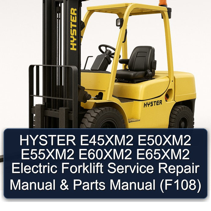 Hyster E45xm2 E50xm2 E55xm2 E60xm2 E65xm2 Electric Forklift Parts (F108) Catalog PDF
