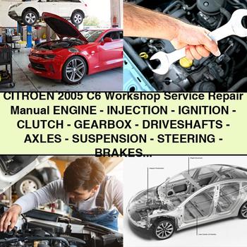 CITROEN 2005 C6 Workshop Service Repair Manual Engine-INJECTION-IGNITION-CLUTCH-Gearbox-DRIVESHAFTS-AXLES-SUSPENSION-SteerING-BRAKES-HYDRAULICS