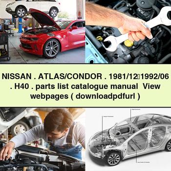NISSAN ATLAS/CONDOR 1981/12&#65374;1992/06 H40 parts list catalogue Manual View webpages ( PDF Download )