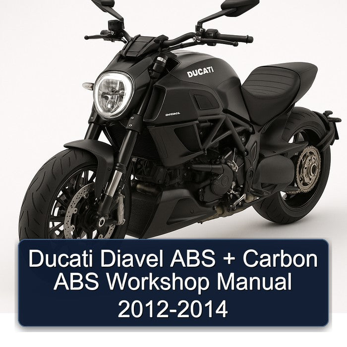 2012-2014 Ducati Diavel ABS Carbon Service Repair Workshop Manual PDF