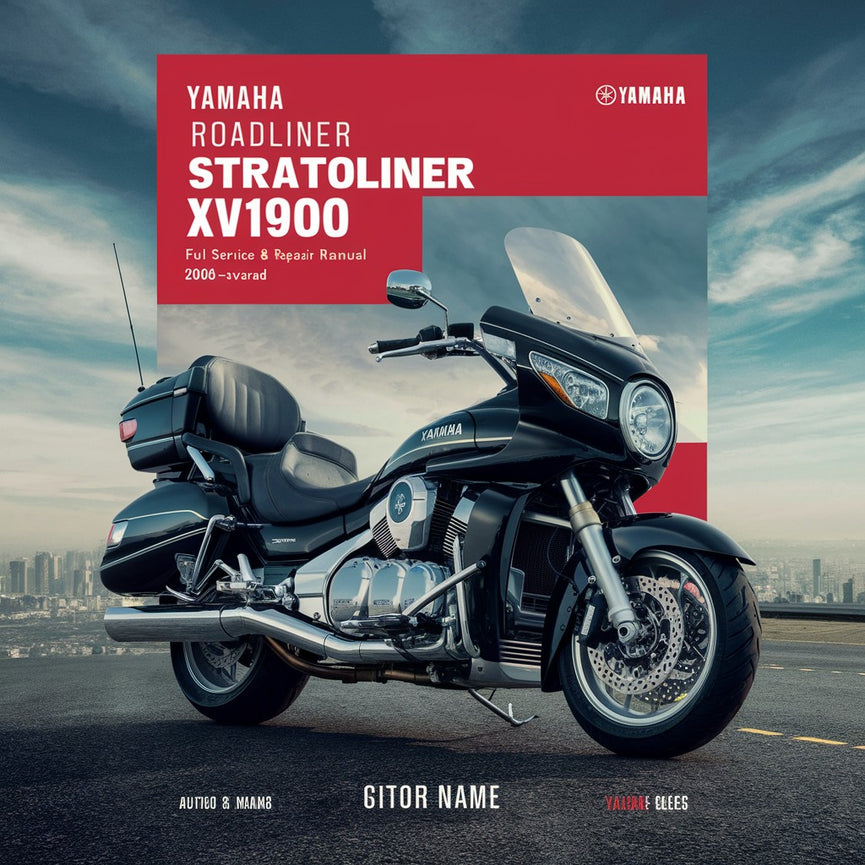 Yamaha RoadLINER STRATOLINER XV1900 Full Service & Repair Manual 2006-ONWARDS