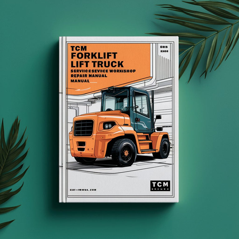 TCM Forklift Lift Truck Service Workshop Repair Manual-FH FD FHD FG FHG 15 18 20 25 30 35  Manual