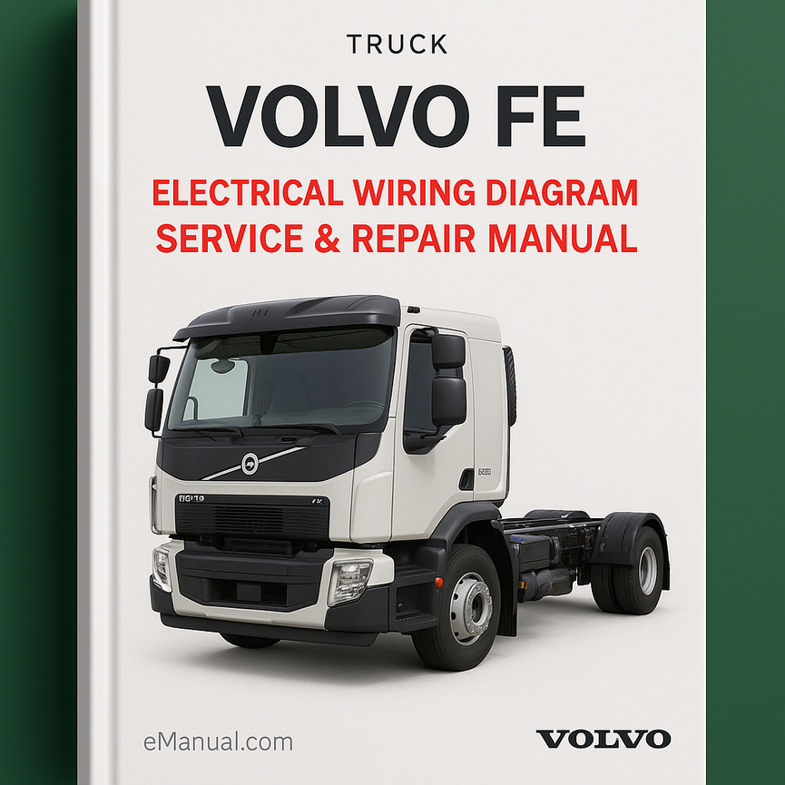 VOLVO FE Truck Electrical Wiring Diagram Service Repair Manual