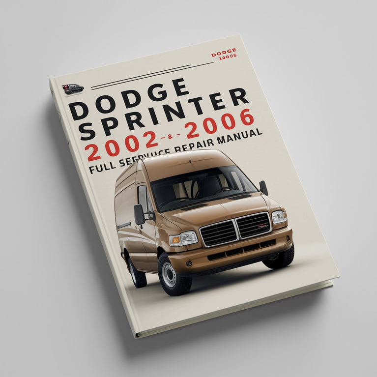 Dodge Sprinter 2002-2006 Komplettes Service-Reparaturhandbuch