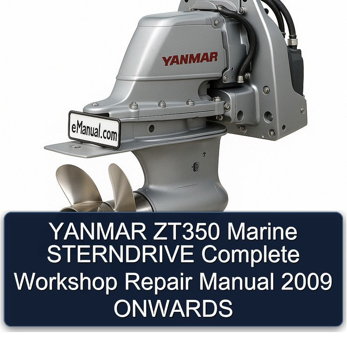2009 Yanmar ZT350 Marine Sterndrive Onwards Service Repair Workshop Manual PDF
