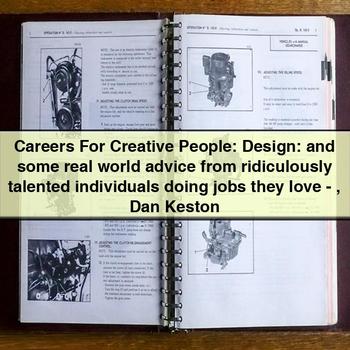 Careers For Creative People: Design: Real World Advice from Talented Individuals