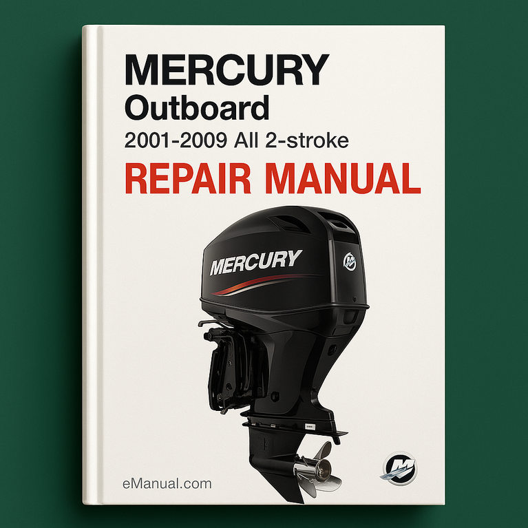 Mercury Outboard 2001-2009 All 2-stroke Repair Manual
