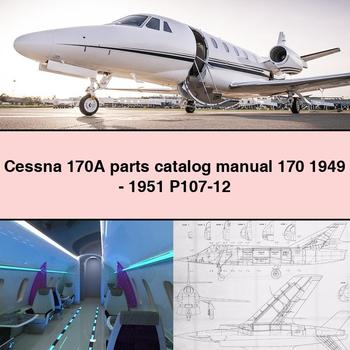 Cessna 170A catalogo de piezas Manual 170 1949 - 1951 P107-12 Descargar PDF