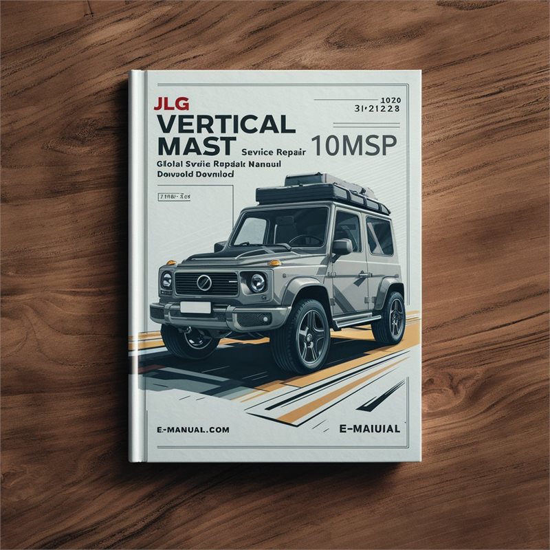 JLG Vertical Mast 10MSP Global (p/n:3121228) Service Repair Workshop Manual PDF