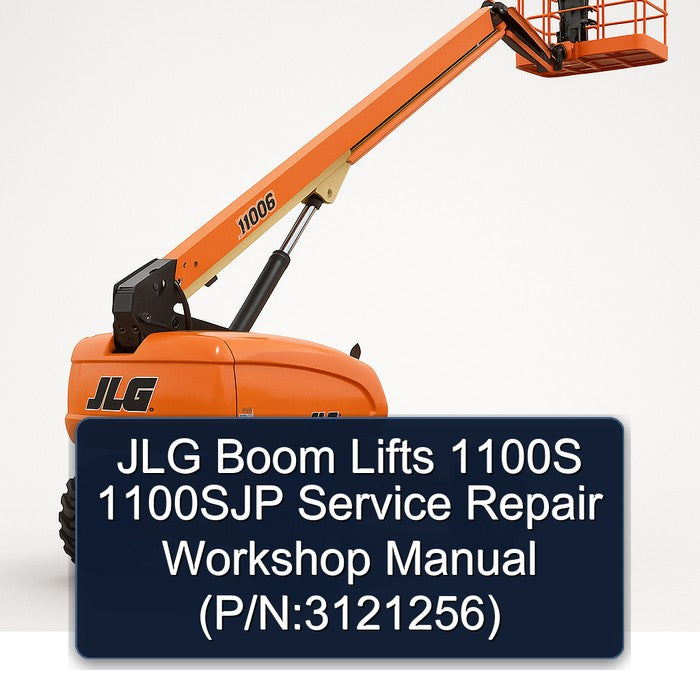 JLG Boom Lifts 1100S 1100SJP (p/n:3121256) Service Repair Workshop Manual PDF
