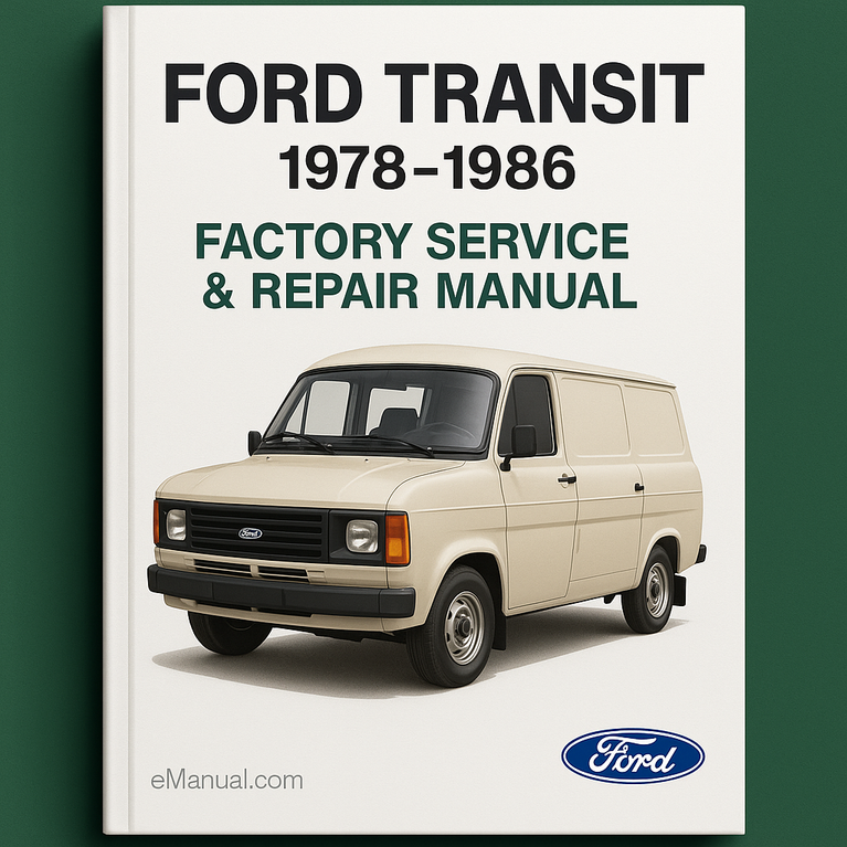 Ford Transit 1978-1986 Factory Service Repair Manual