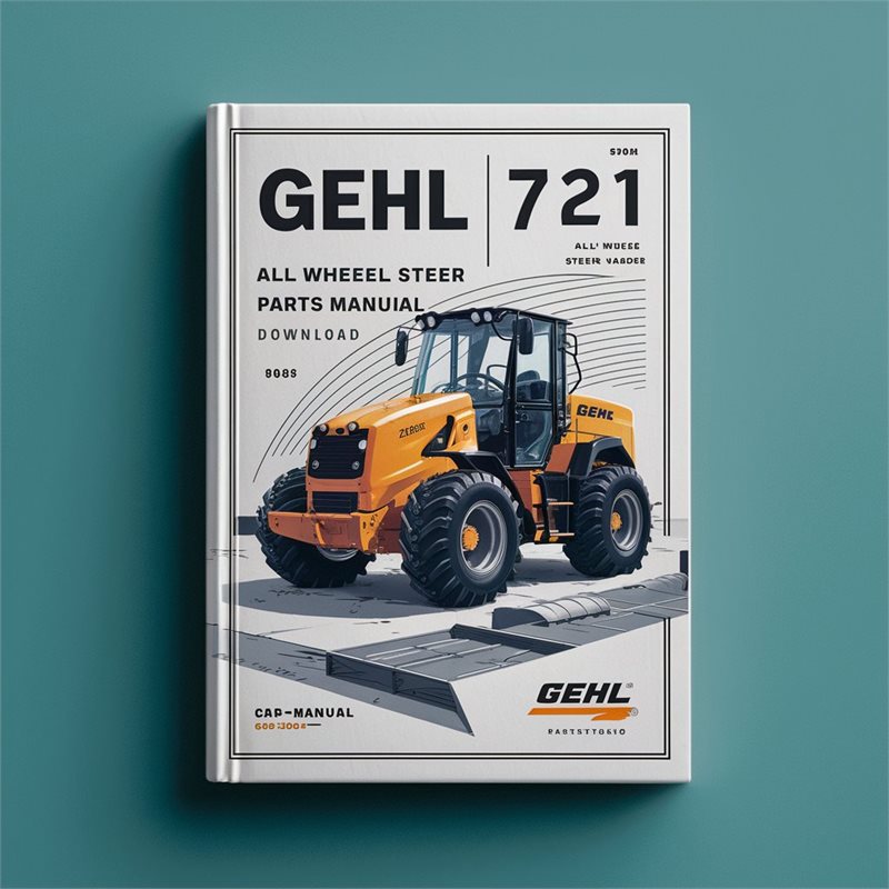 Gehl 721 All Wheel Steer Loader Parts 909886 Catalog PDF