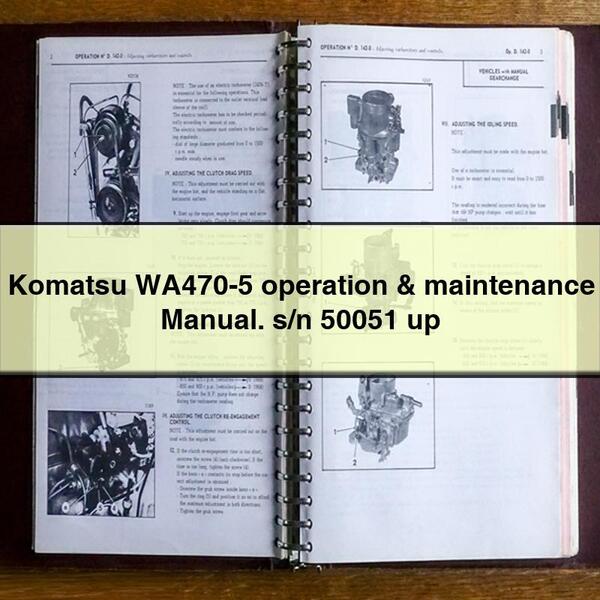 Komatsu WA470-5 operation & maintenance Manual. s/n 50051 up