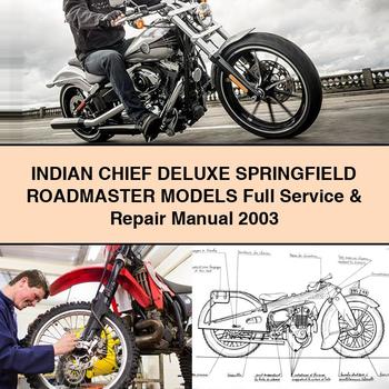 2003 Indian Springfield Chief Deluxe Roadmaster Models Service Repair Workshop Manual PDF