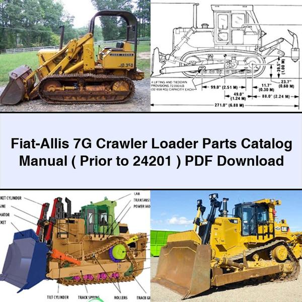 Fiat-Allis 7G Crawler Loader Parts Catalog Manual ( Prior to 24201 )