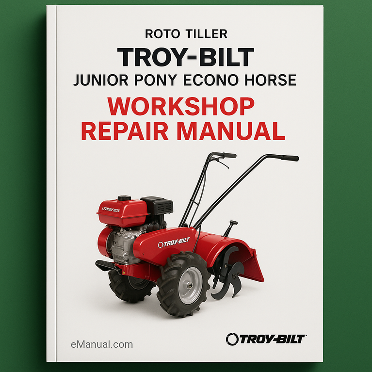 Troy-Bilt Technical Service Workshop Repair Manual for Junior Pony Econo Horse model Roto Tillers by Troy Bilt