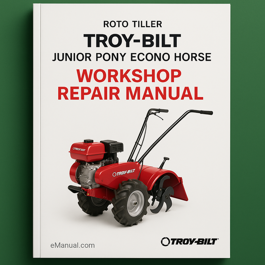 Troy-Bilt Technical Service Workshop Repair Manual for Junior Pony Econo Horse model Roto Tillers by Troy Bilt