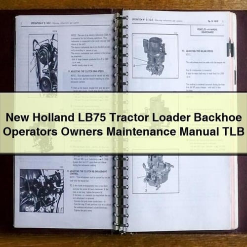 New Holland LB75 Traktorlader Baggerlader Bediener Besitzer Wartungshandbuch TLB