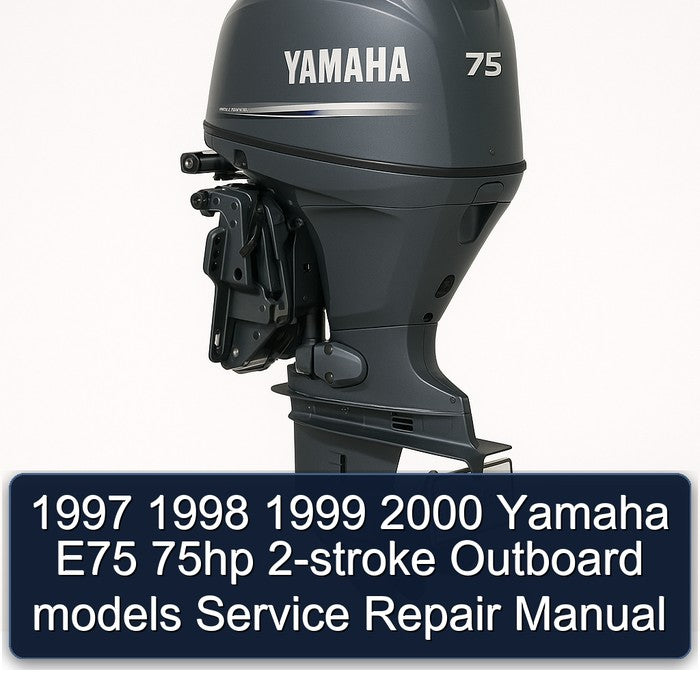 1999-2000 Yamaha E75 75HP 2-stroke Outboard Models Service Repair Workshop Manual PDF