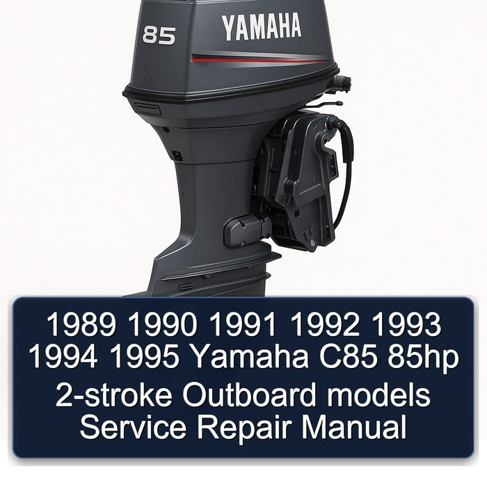 1991-1995 Yamaha C85 85HP 2-stroke Outboard Models Service Repair Workshop Manual PDF