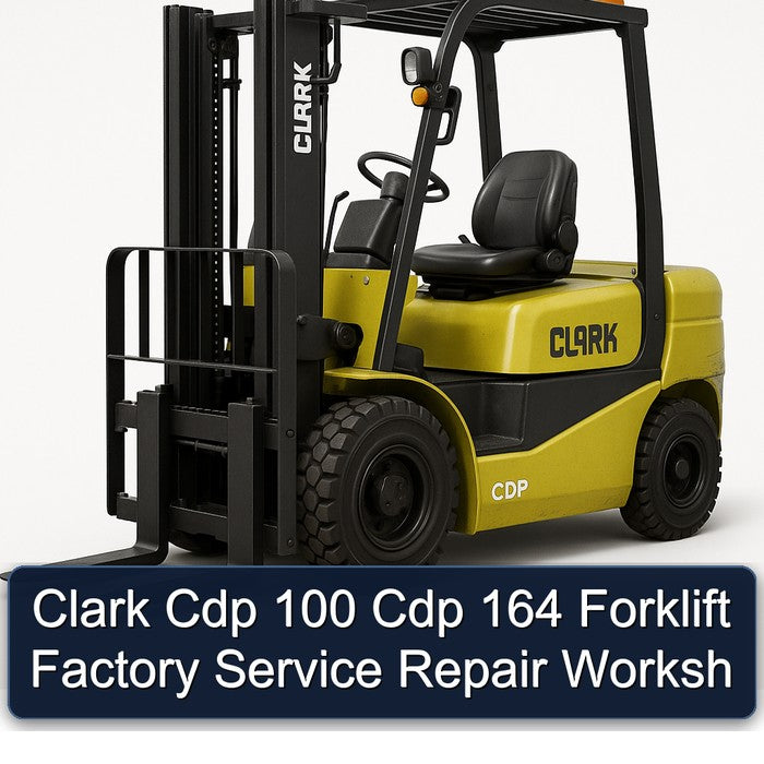 Clark Cdp 100 164 Forklift Worksh Service Repair Workshop Manual PDF