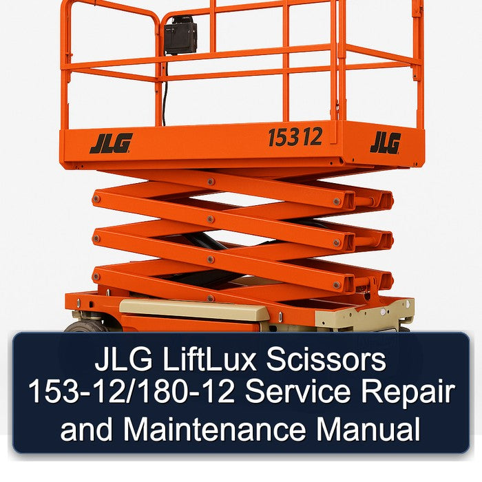 JLG Liftlux Scissors 153-12/180-12 Service Repair Workshop Manual PDF
