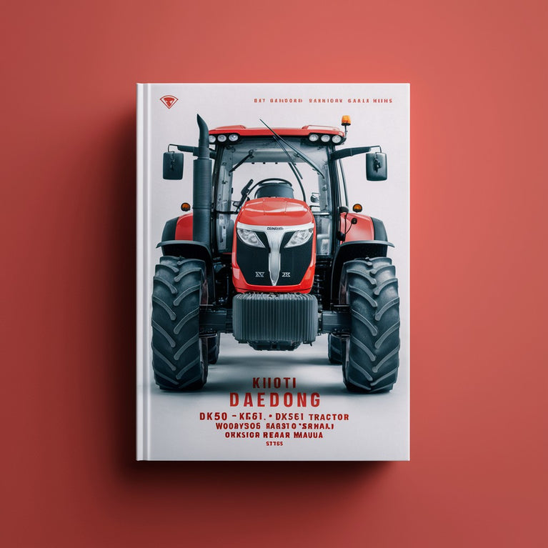 Kioti Daedong Dk50s Dk501 Dk55 Dk551 Tractor Workshop Service Repair Manual