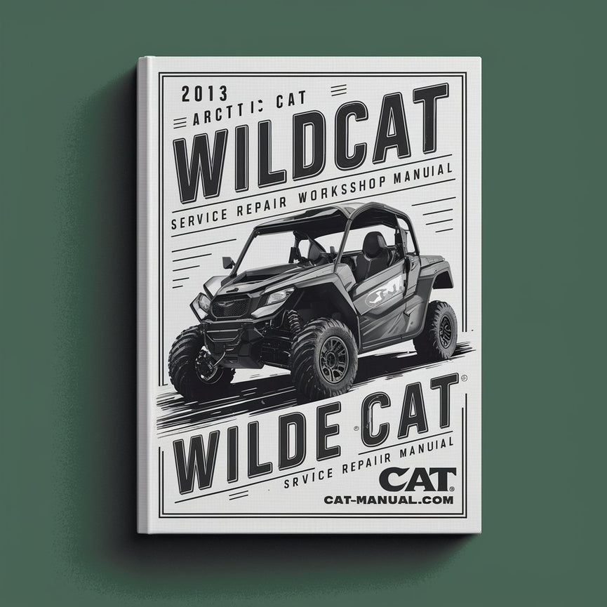 2013 Arctic Cat Wildcat And Wildcat X ROV Service Repair Workshop Manual