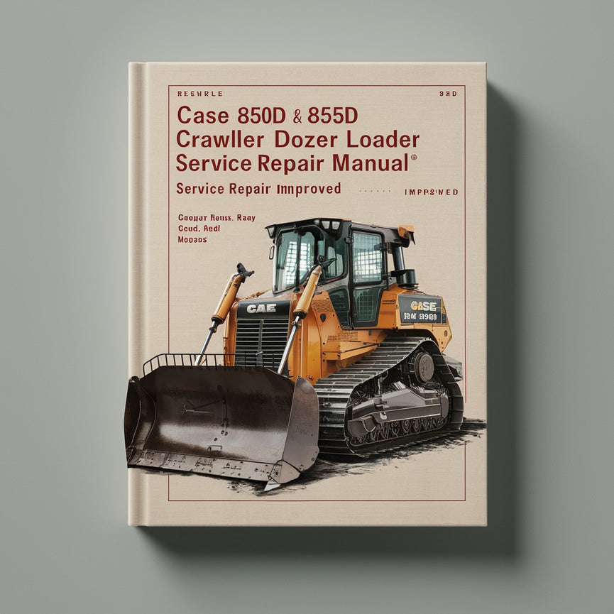 Case 850D 855D Crawler Dozer Loader Service Repair Manual-Improved-PDF