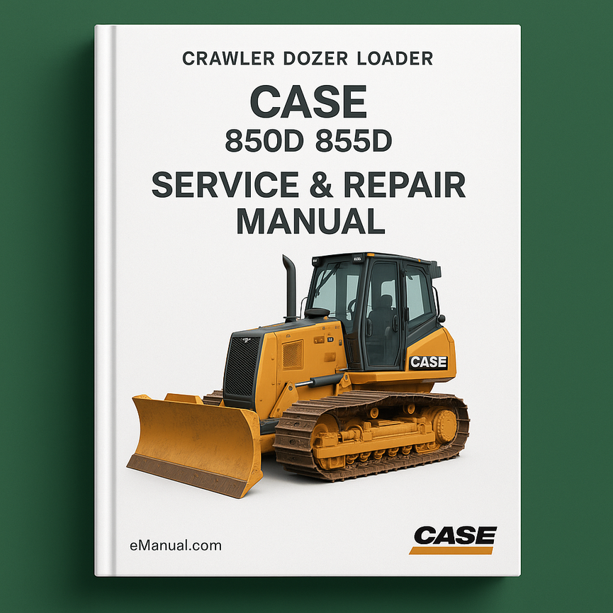 Case 850D 855D Crawler Dozer Loader Service Repair Manual-Improved-PDF