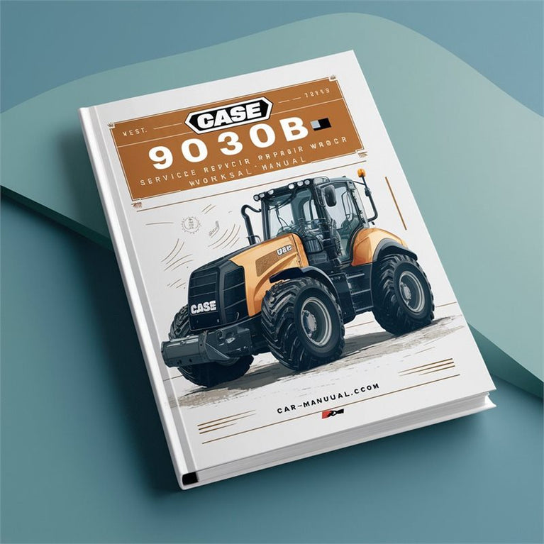 Case 9030B Excavator -improved Service Repair Workshop Manual PDF