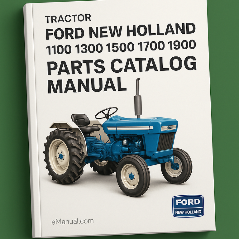 Ford New Holland 1100 1300 1500 1700 1900 Tractor Parts Catalog Manual