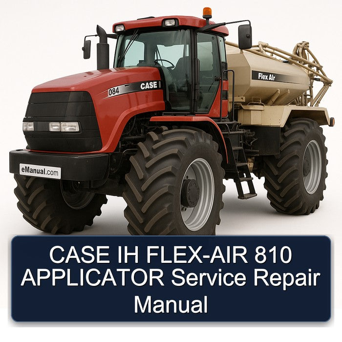 Case IH FLEX-AIR 810 Applicator Service Repair Workshop Manual PDF