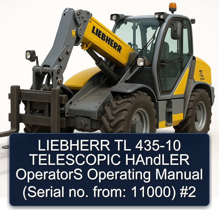 Liebherr TL 435-10 Telescopic Handler Operators Operating (serial No. From: 11000) 2 Service Repair Workshop Manual PDF