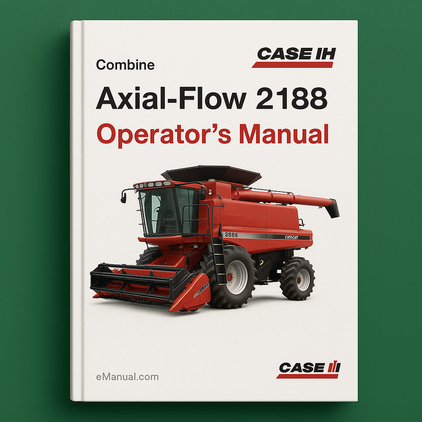 CASE IH AXIAL FLOW 2188 Sombine OperatorS Manual And SUPPLEMENT Manual