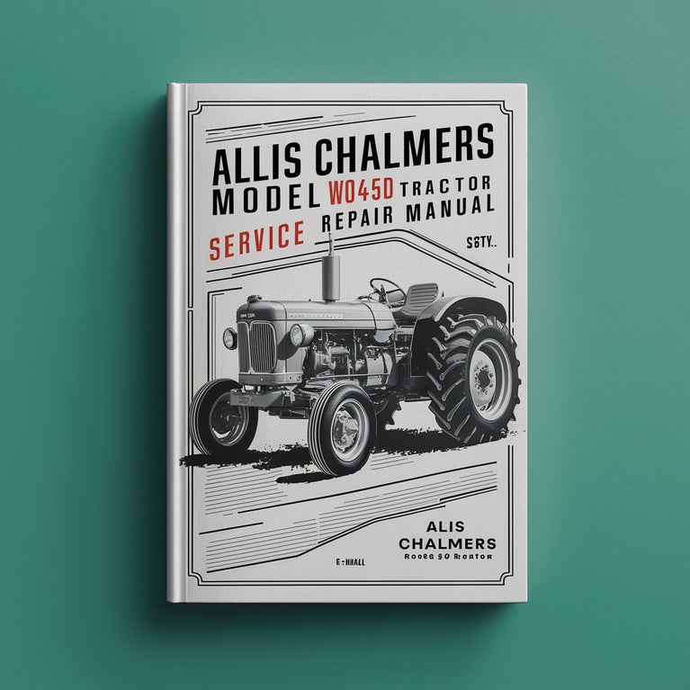 Allis Chalmers Model WD45D Tractor Service Repair Manual