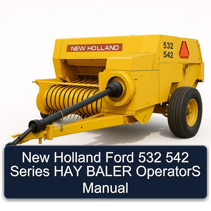 New Holland Ford 532 542 Series HAY Baler Operators Operator's Manual PDF