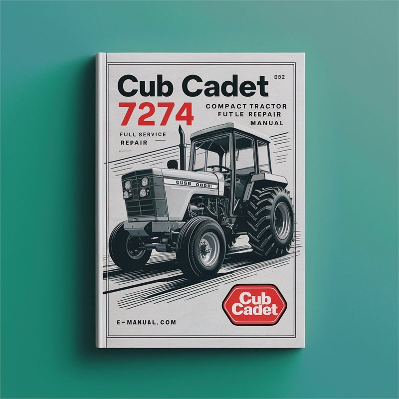 Cub Cadet 7274 Compact Tractor Service Repair Workshop Manual PDF