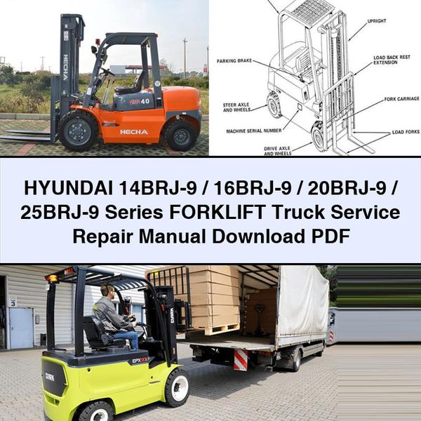 Hyundai 14BRJ-9/16BRJ-9/20BRJ-9/25BRJ-9 Series Forklift Truck Service Repair Manual