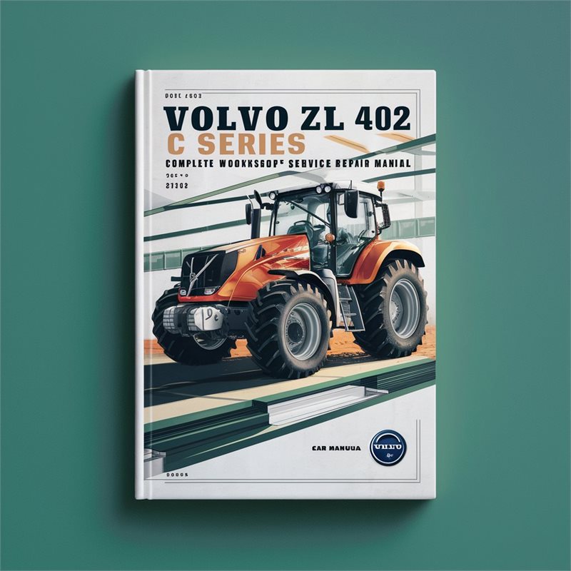 GMC C Series Volvo ZL 402 Tractor Service Repair Workshop Manual PDF