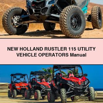 New Holland Rustler 115 Utility Vehicle Operators Operator's Manual PDF